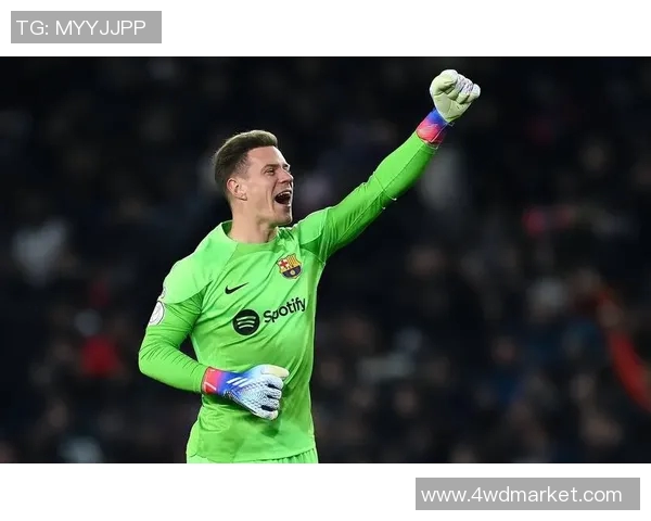 特尔施特根的守门传奇与巴萨的辉煌岁月交织的故事